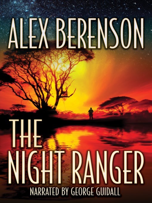 Title details for The Night Ranger by Alex Berenson - Available